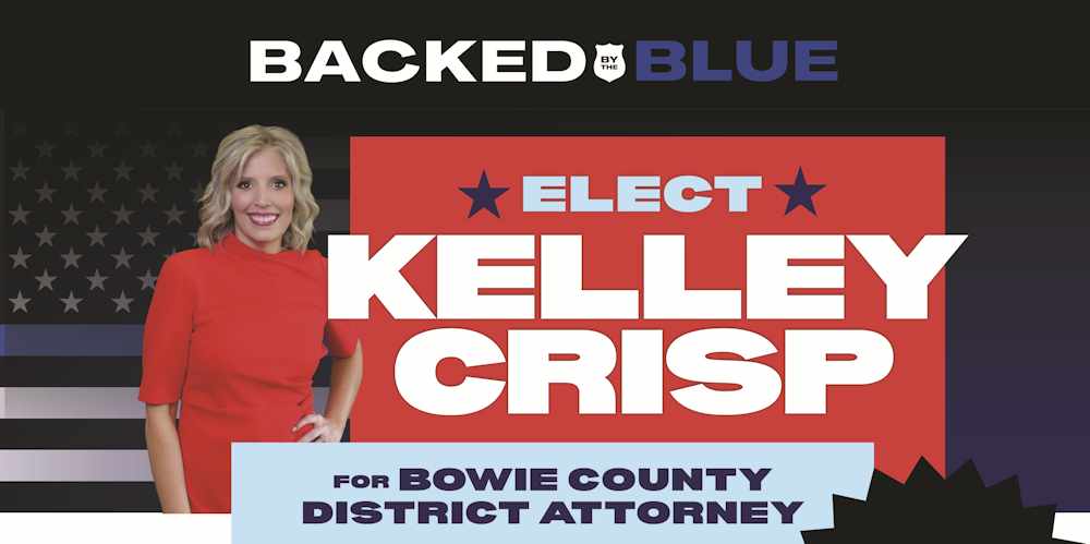 Kelly Crisp for Bowie Co District Attorney